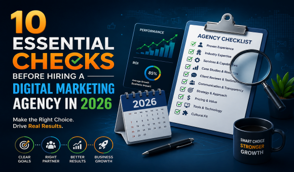 10 Essential Checks Before Hiring a Digital Marketing Agency in 2026